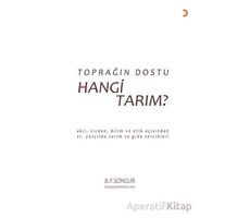 Toprağın Dostu Hangi Tarım? - B. F. Songur - Cinius Yayınları