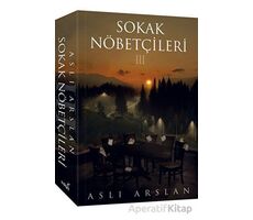 Sokak Nöbetçileri 3 - Aslı Arslan - İndigo Kitap