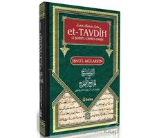 Sahihi Buhari Şerhi - et-Tavdih Li Şerhil Camiis Sahih - 1. Cilt - ibnül- Mülakkın - Beka Yayınları