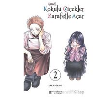 Güzel Kokulu Çiçekler Zarafetle Açar Cilt 2 - Mikami Saka - Akıl Çelen Kitaplar