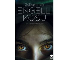Engelli Koşu - Gülizar Irmak - Eksik Parça Yayınları