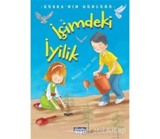 İçimdeki İyilik - Mehmet Serdar Ateş - Çamlıca Çocuk Yayınları