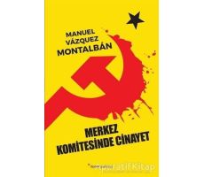 Merkez Komitesinde Cinayet - Manuel Vazquez Montalban - Dipnot Yayınları