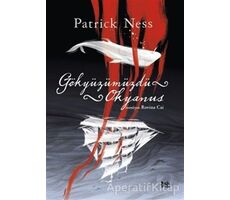 Gökyüzümüzdü Okyanus - Patrick Ness - Delidolu