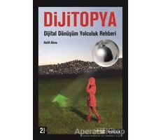 Dijitopya - Halil Aksu - Pusula Yayıncılık