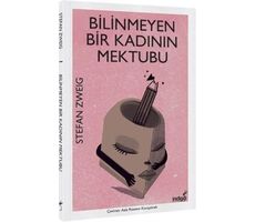 Bilinmeyen Bir Kadının Mektubu - Stefan Zweig - İndigo Kitap