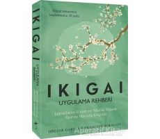 Ikigai - Uygulama Rehberi - Francesc Miralles - İndigo Kitap