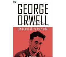 Bin Dokuz Yüz Seksen Dört - George Orwell - Akıl Çelen Kitaplar