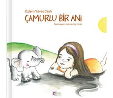 Çamurlu Bir Anı - Özlem Yavaş Çaylı - Mor Elma Yayıncılık