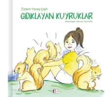 Gıdıklayan Kuyruklar - Özlem Yavaş Çaylı - Mor Elma Yayıncılık