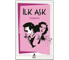 İlk Aşk - Ivan Sergeyevich Turgenev - Ren Kitap