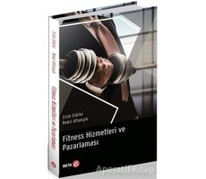 Fitness Hizmetleri ve Pazarlaması - Remzi Altunışık - Beta Yayınevi