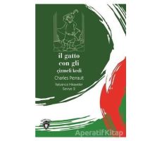 Il Gatto Con Gli (Çizmeli Kedi) İtalyanca Hikayeler Seviye 2 - Kolektif - Dorlion Yayınları