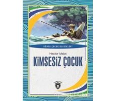 Kimsesiz Çocuk - Hector Malot - Dorlion Yayınları