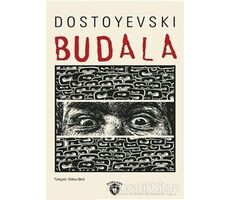 Budala - Fyodor Mihayloviç Dostoyevski - Dorlion Yayınları