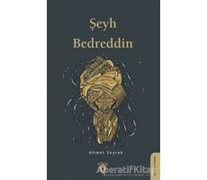 Şeyh Bedreddin - Ahmet Seyrek - Dorlion Yayınları