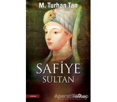 Safiye Sultan - M. Turhan Tan - Yediveren Yayınları