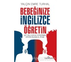 Bebeğinize İngilizce Öğretin - Yalçın Emre Turhal - Yediveren Yayınları