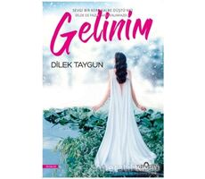 Gelinim - Dilek Taygun - Yediveren Yayınları