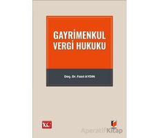 Gayrimenkul Vergi Hukuku - Fazıl Aydın - Adalet Yayınevi