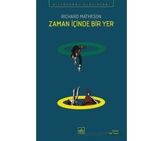 Zaman İçinde Bir Yer - Richard Matheson - İthaki Yayınları