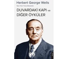 Kapı ve Diğer Öyküler - Herbert George Wells - Dorlion Yayınları