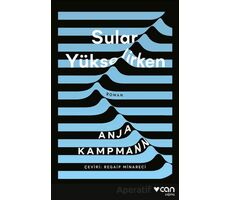 Sular Yükselirken - Anja Kampmann - Can Yayınları
