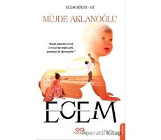 Ecem - Ecem Serisi 3 - Müjde Aklanoğlu - Hasrem Yayınları