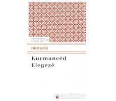 Kurmanced Elegeze - Ereb Şemo - Lis Basın Yayın