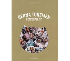 Berna Türemen – Retrospektif - Berna Türemen - İş Bankası Kültür Yayınları