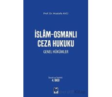 İslam - Osmanlı Ceza Hukuku Genel Hükümler - Mustafa Avcı - Adalet Yayınevi