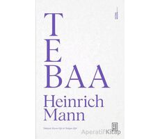 Tebaa - Heinrich Mann - Ketebe Yayınları