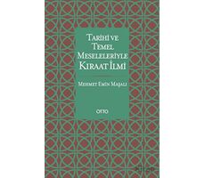 Tarihi ve Temel Meseleleriyle Kıraat İlmi - Mehmet Emin Maşalı - Otto Yayınları
