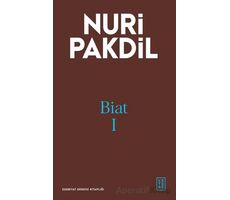 Biat I - Nuri Pakdil - Ketebe Yayınları