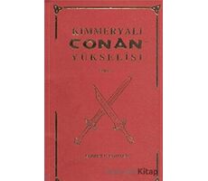 Kimmeryalı Conan`ın Yükselişi - Robert E. Howard - Hyperion Kitap