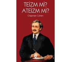 Teizm mi? Ateizm mi? - Chapman Cohen - Dorlion Yayınları