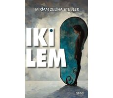 İkilem - Miriam Zeliha Stebler - Gece Kitaplığı