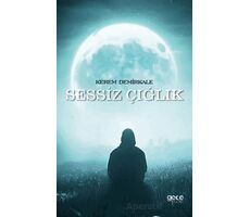 Sessiz Çığlık - Kerem Demirkale - Gece Kitaplığı
