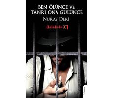 Ben Ölünce ve Tanrı Ona Gülünce - Nuray Deri - Dorlion Yayınları