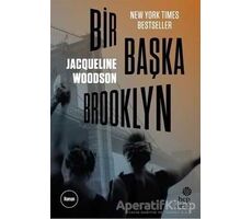 Bir Başka Brooklyn - Jacqueline Woodson - Hep Kitap