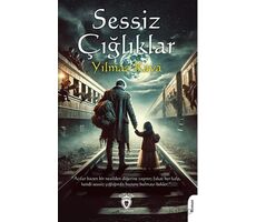 Sessiz Çığlıklar - Yılmaz Kaya - Dorlion Yayınları