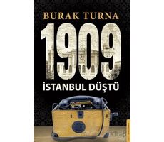 1909 İstanbul Düştü - Burak Turna - Destek Yayınları