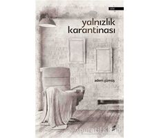 Yalnızlık Karantinası - Adem Gümüş - Okur Kitaplığı
