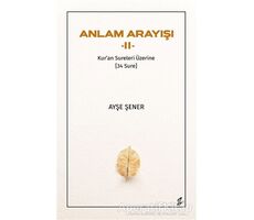 Anlam Arayışı 2 - Ayşe Şener - Okur Kitaplığı
