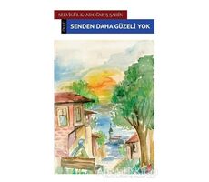 Senden Daha Güzeli Yok - Selvigül Kandoğmuş Şahin - Okur Kitaplığı