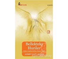 Bellekteki Huriler - Ahmet Sait Akçay - Okur Kitaplığı
