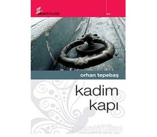 Kadim Kapı - Orhan Tepebaş - Okur Kitaplığı