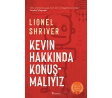 Kevin Hakkında Konuşmalıyız - Lionel Shriver - Koridor Yayıncılık