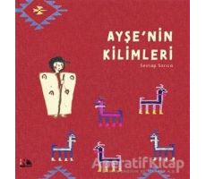 Ayşenin Kilimleri - Sevtap Sarıca - Nesin Yayınevi