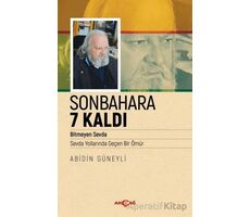 Sonbahara 7 Kaldı - Abidin Güneyli - Akçağ Yayınları